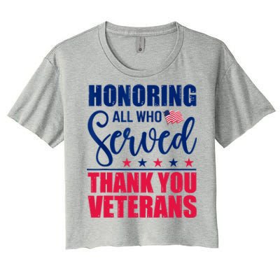 Honoring All Who Served Thank You Veterans Day American Flag Women's Crop Top Tee