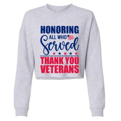 Honoring All Who Served Thank You Veterans Day American Flag Cropped Pullover Crew