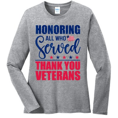 Honoring All Who Served Thank You Veterans Day American Flag Ladies Long Sleeve Shirt