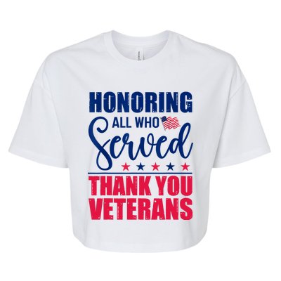 Honoring All Who Served Thank You Veterans Day American Flag Bella+Canvas Jersey Crop Tee