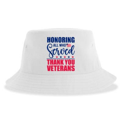 Honoring All Who Served Thank You Veterans Day American Flag Sustainable Bucket Hat