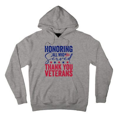 Honoring All Who Served Thank You Tall Hoodie