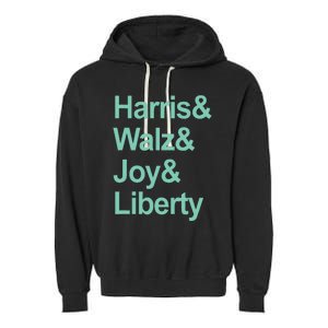 Harris And Walz And Joy And Liberty Garment-Dyed Fleece Hoodie