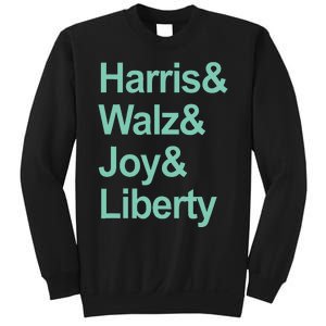 Harris And Walz And Joy And Liberty Sweatshirt