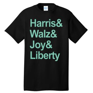 Harris And Walz And Joy And Liberty Tall T-Shirt