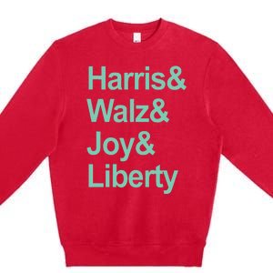 Harris And Walz And Joy And Liberty Premium Crewneck Sweatshirt