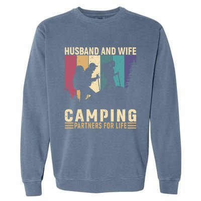 Husband And Wife Camping Partners For Life Funny Gift Garment-Dyed Sweatshirt