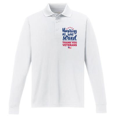 Honoring All Who Served Thank You Veterans Day Performance Long Sleeve Polo