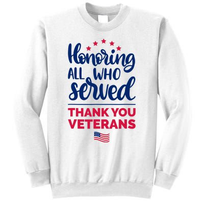 Honoring All Who Served Thank You Veterans Day Sweatshirt