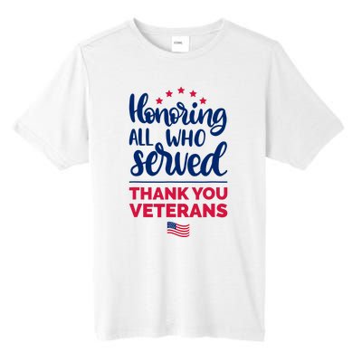 Honoring All Who Served Thank You Veterans Day Tall Fusion ChromaSoft Performance T-Shirt