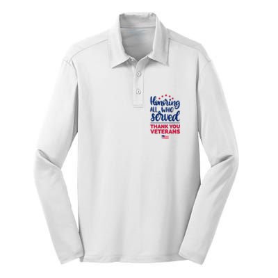 Honoring All Who Served Thank You Veterans Day Silk Touch Performance Long Sleeve Polo