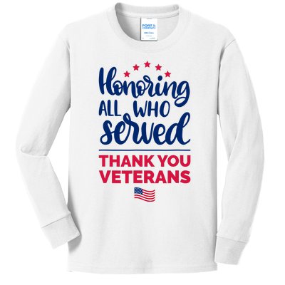 Honoring All Who Served Thank You Veterans Day Kids Long Sleeve Shirt