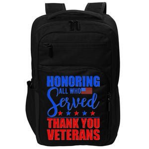 Honoring All Who Served Thank You Veterans Impact Tech Backpack