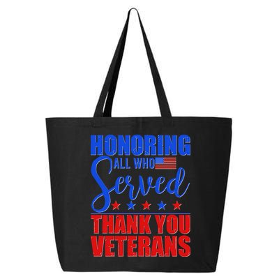 Honoring All Who Served Thank You Veterans 25L Jumbo Tote
