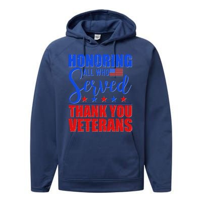 Honoring All Who Served Thank You Veterans Performance Fleece Hoodie