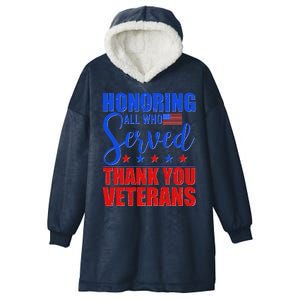 Honoring All Who Served Thank You Veterans Hooded Wearable Blanket