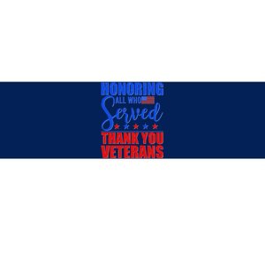 Honoring All Who Served Thank You Veterans Bumper Sticker