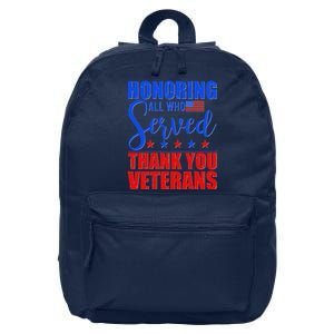 Honoring All Who Served Thank You Veterans 16 in Basic Backpack