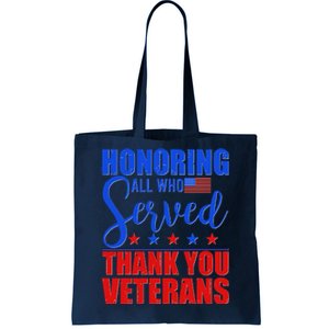 Honoring All Who Served Thank You Veterans Tote Bag