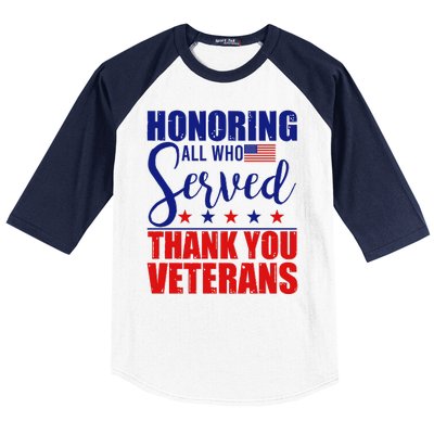 Honoring All Who Served Thank You Veterans Baseball Sleeve Shirt