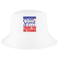 Honoring All Who Served Thank You Veterans Cool Comfort Performance Bucket Hat
