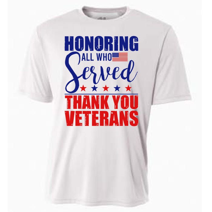 Honoring All Who Served Thank You Veterans Cooling Performance Crew T-Shirt