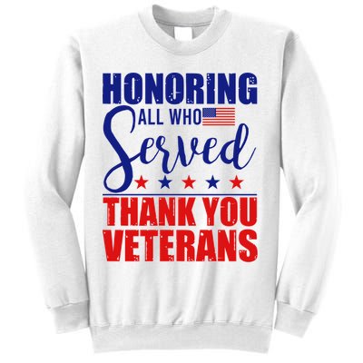 Honoring All Who Served Thank You Veterans Sweatshirt