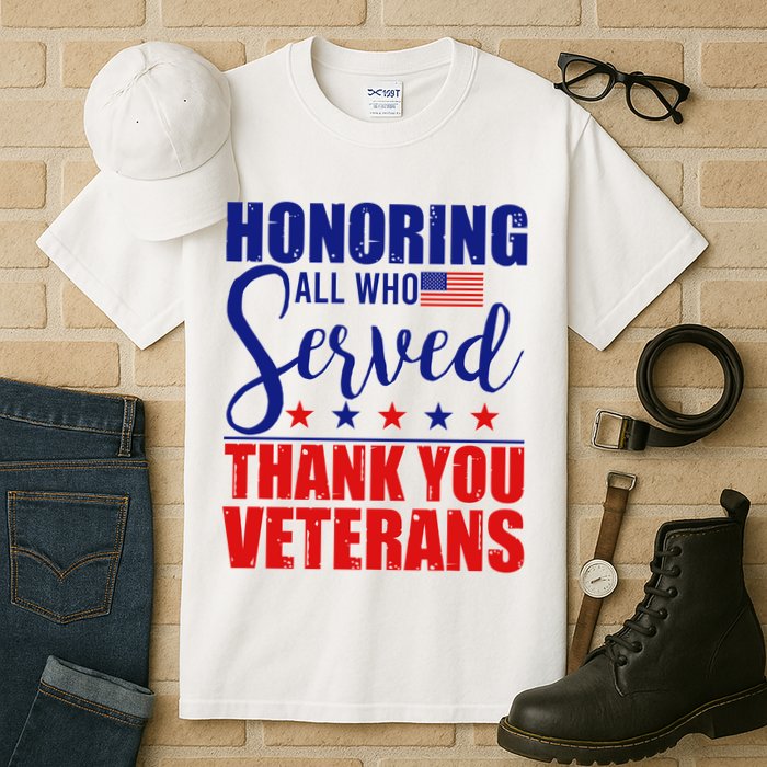 Honoring All Who Served Thank You Veterans Tall T-Shirt