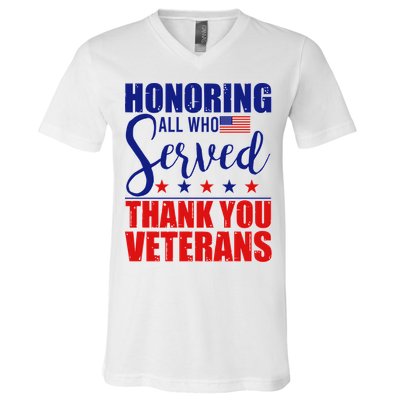 Honoring All Who Served Thank You Veterans V-Neck T-Shirt