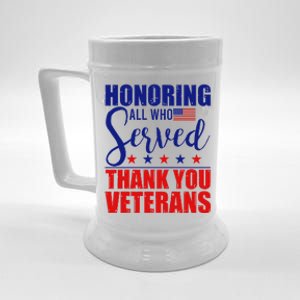 Honoring All Who Served Thank You Veterans Beer Stein