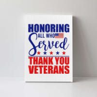 Honoring All Who Served Thank You Veterans Canvas