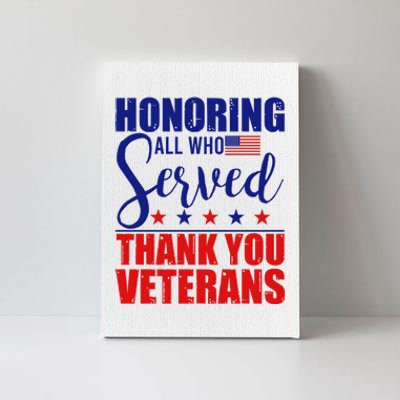 Honoring All Who Served Thank You Veterans Canvas