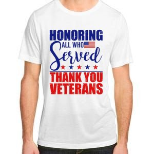 Honoring All Who Served Thank You Veterans Adult ChromaSoft Performance T-Shirt