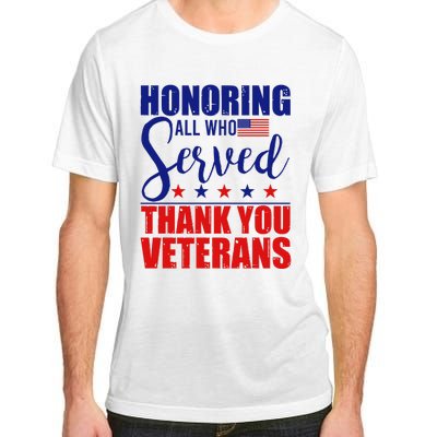 Honoring All Who Served Thank You Veterans Adult ChromaSoft Performance T-Shirt