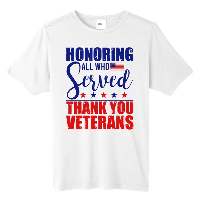 Honoring All Who Served Thank You Veterans Tall Fusion ChromaSoft Performance T-Shirt