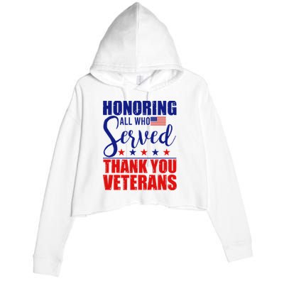 Honoring All Who Served Thank You Veterans Crop Fleece Hoodie
