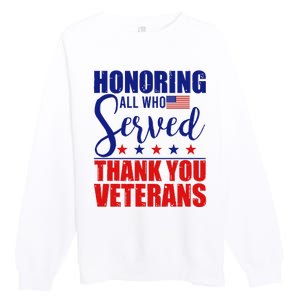 Honoring All Who Served Thank You Veterans Premium Crewneck Sweatshirt