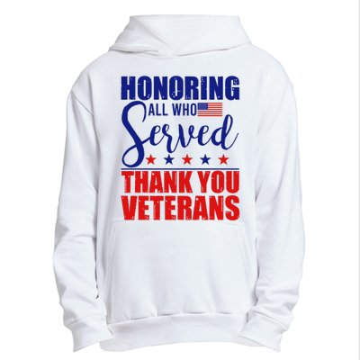 Honoring All Who Served Thank You Veterans Urban Pullover Hoodie