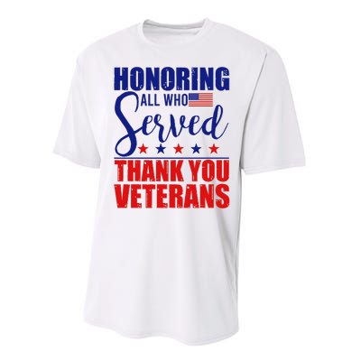 Honoring All Who Served Thank You Veterans Performance Sprint T-Shirt