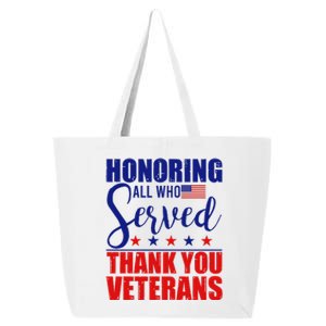 Honoring All Who Served Thank You Veterans 25L Jumbo Tote