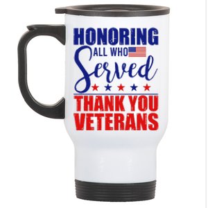 Honoring All Who Served Thank You Veterans Stainless Steel Travel Mug