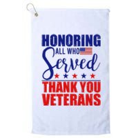 Honoring All Who Served Thank You Veterans Platinum Collection Golf Towel