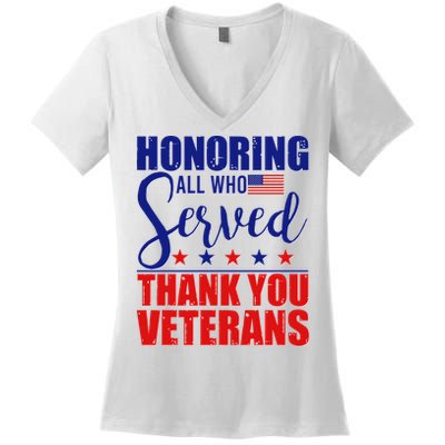 Honoring All Who Served Thank You Veterans Women's V-Neck T-Shirt