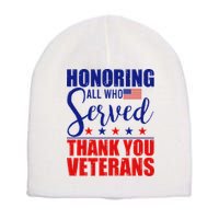 Honoring All Who Served Thank You Veterans Short Acrylic Beanie