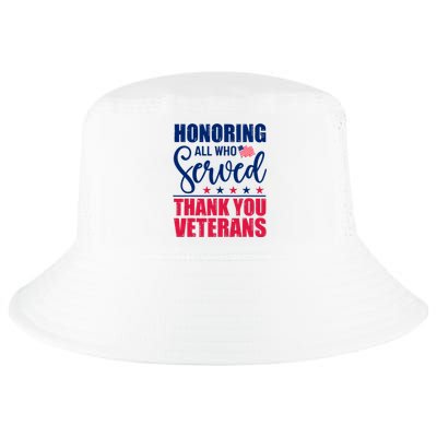 Honoring All Who Served Thank You Veterans Day American Flag Cool Comfort Performance Bucket Hat