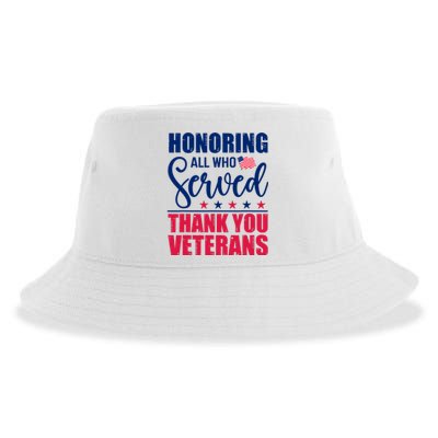 Honoring All Who Served Thank You Veterans Day American Flag Sustainable Bucket Hat