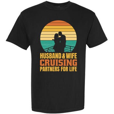 Husband And Wife Cruising Partners For Life Garment-Dyed Heavyweight T-Shirt