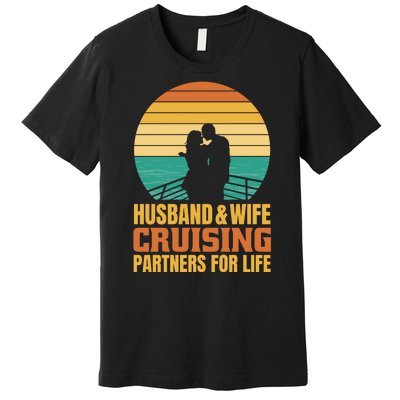 Husband And Wife Cruising Partners For Life Premium T-Shirt