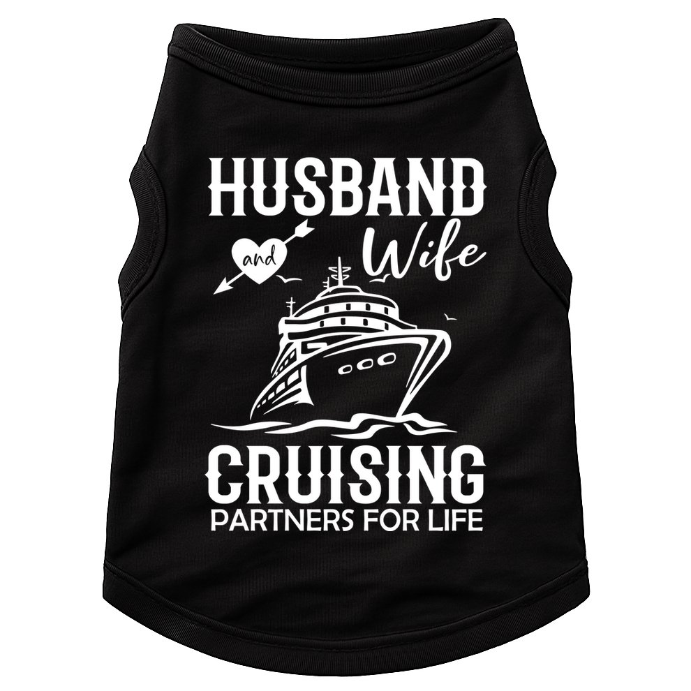 Husband And Wife Cruising Partners For Life Doggie Tank