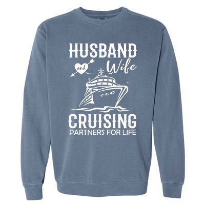 Husband And Wife Cruising Partners For Life Garment-Dyed Sweatshirt